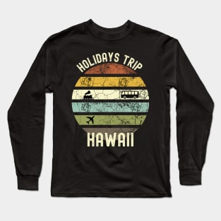 Holidays Trip To Hawaii, Family Trip To Hawaii, Road Trip to Hawaii, Family Reunion in Hawaii, Holidays in Hawaii, Vacation in Hawaii Long Sleeve T-Shirt